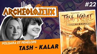 TASH KALAR : l’arène des légendes -  de Vlaada Chvatil (2013) [ ARCHEOLOJEUX #22 ]