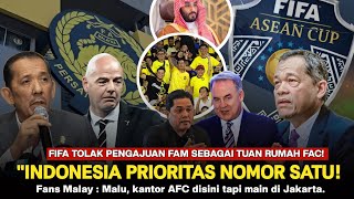 Resmi : FIFA Tolak Malaysia jadi tuan rumah FAC! "INDO DAPAT PRIORITAS NO 1 "Fans Malay ngamuk wkkw
