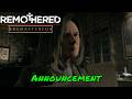 Remothered Remastered — Announcement