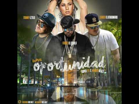 Franco EL Gorilaft Xander El Imaginario - Manny Eztilo “Una Oportunidad“