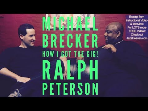 *Michael Brecker* How he got the Gig! Ralph Peterson spreads the Wisdom JazzHeaven.com Excerpt