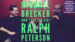 *Michael Brecker* How he got the Gig! Ralph Peterson spreads the Wisdom JazzHeaven.com Excerpt