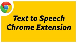 Google Text to Speech Reader Extension for Chrome Browser