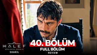 Halef: Köklerin Çağrısı 40. Bölüm | HD Review