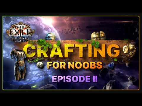 PoE: Crafting For Noobs - Episode 2: Item Bases