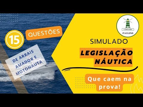 ✅Simulado Arrais Amador e Motonauta - Legislação Náutica - CAI NA PROVA!