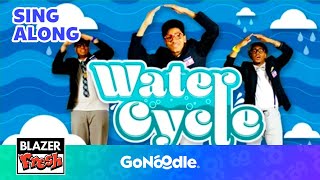 Water Cycle | Songs For Kids | Sing Along | GoNoodle