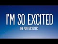 The Pointer Sisters - I'm So Excited (Lyrics)