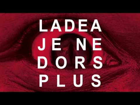 Ladea - Je ne dors plus (Audio)