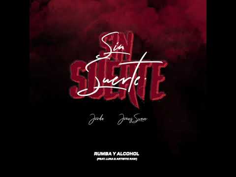 Jones Suave X Jorda - Rumba Y Alcohol (ft Luna)