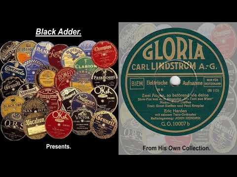 John Hendrik & Eric Harden Tanz Orchester - Zwei Augen, So Betörend Wie Deine(1931)