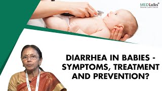 Diarrhea in Babies - Symptoms, Treatment and Prevention? | Dr. Rajalben Prajapati | Medtalks