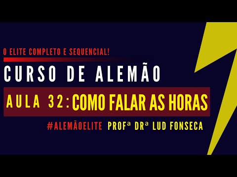 FALAR AS HORAS EM ALEMÃO [Curso Elite] [Aula #32]