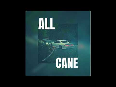All Cane - Cry All Night