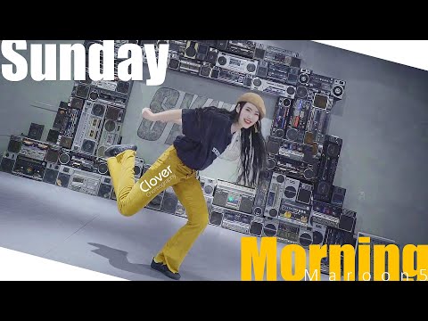 【CloverDo】Clover Choreography - Maroon5 - Sunday Morning - soul dance Choreography