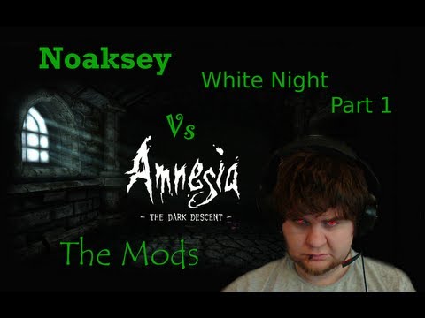 Noaksey, Loves the Dark - Let's Play !- White Night - Part 1