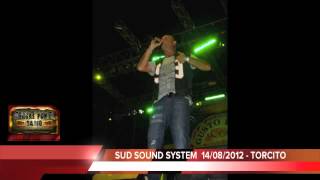 SUD SOUND SYSTEM 13agosto2012-TORCITO[italy]•REGGAE PON D RADIO• sankilla records