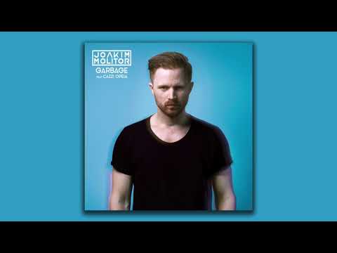Joakim Molitor feat. Cazzi Opeia - Garbage  (Official Audio)