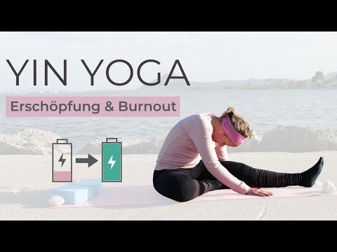 Yin Yoga bei Erschöpfung & Burnout | Tanke neue Energie 🔋