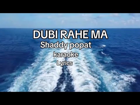 DUBI RAHE MA - karaoke video with lyrics (@shaddy popats)