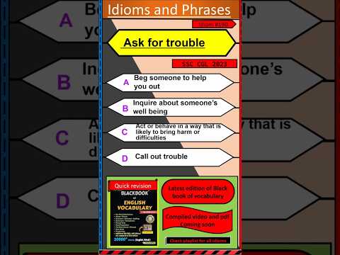Idioms and phrases | Ask for trouble | Black book of English vocabulary |