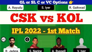 CSK vs KOL IPL 2022 1st Match || CSK vs KKR Dream11 Team Today Match || KOL vs CSK Team