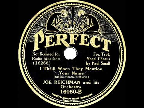 1934 Joe Reichman - I Thrill When They Mention Your Name (Paul Small, vocal)