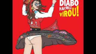 Diabo Na Cruz - Os loucos estão certos