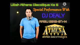 Download lagu ULTAH ATHENA DISCOTIQUE YG KE 5 WITH DJ DEALY RABU 2010-07-14 mp3