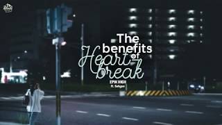 [Vietsub + Kara] The Benefits of Heartbreak - EPIK HIGH ft Suhyun AKMU