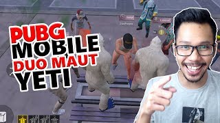 DUO YETI WITH EJ GAMING - PUBG MOBILE INDONESIA