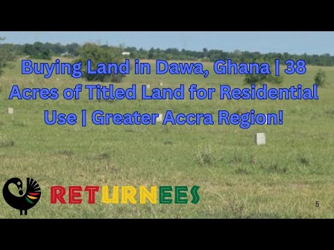 Buying Land in Dawa, Ghana | 38 Acres of Titled Land for Residential Use | Greater Accra Region!
