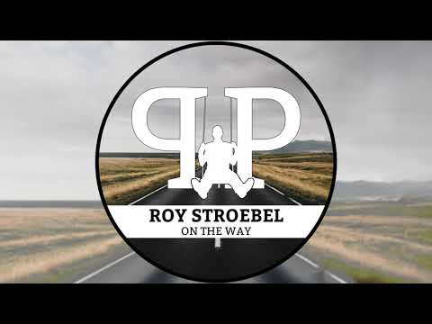 Roy Stroebel - On The Way