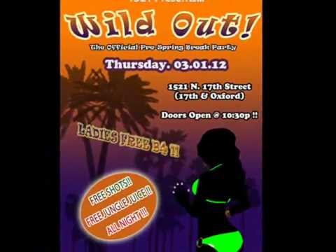 "WILD OUT!" - The Official Pre-Spring Break Party!