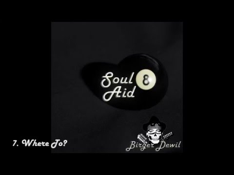 Birger Dewil - Where To? - Soul8Aid (Original Album)