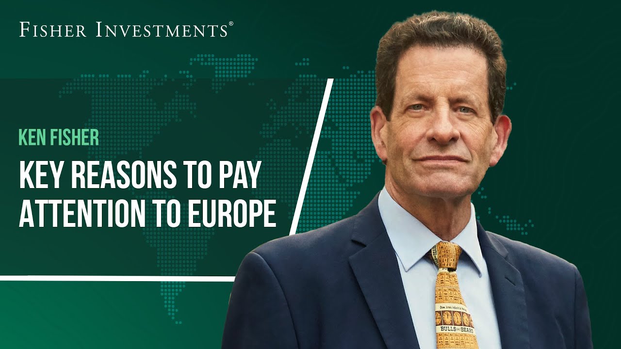 Key Reasons to Pay Attention to Europe