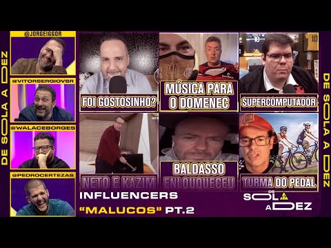 QUAL É O MOMENTO MAIS 'BIZARRO' PROTAGONIZADO POR UM INFLUENCER DE TIME? PT.2 | DE SOLA A DEZ