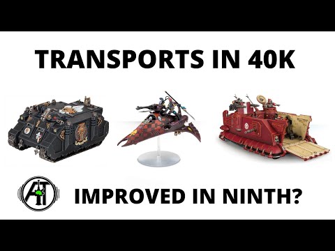 Transport Vehicles in 9th Edition - Improved in 9th Edition? Tactics and Strong Options Discussed