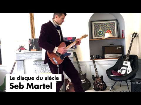 Le Disque du Siècle invite Seb Martel