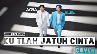 Download lagu Agnes Monica – Ku Tlah Jatuh Cinta | R&B Minimal Cover by AQBA & BLUE (2 Voices, 1 Soul) mp3 Download lagu Agnes Monica – Ku Tlah Jatuh Cinta | R&B Minimal Cover by AQBA & BLUE (2 Voices, 1 Soul) mp3