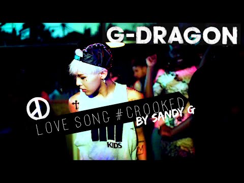 G-Dragon / Adele - Crooked Love Song [Mashup / Remix]