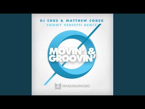 Movin' & Groovin' (Tommy Vercetti Remix)