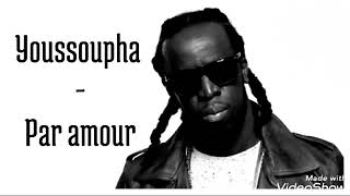 Par amour (lyrics) Youssoupha