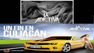 Un Fin en Culiacan La Adictiva Banda San Jose de Mesillas con letra