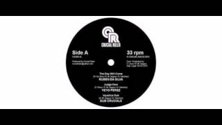 Ruben Da Silva / Yeyo Perez / Dub Crucials /  - The Day Will Come - 12" - Crucial Ruler