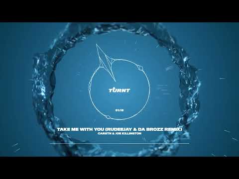 CARSTN & Joe Killington - Take Me With You (Rudeejay & Da Brozz Remix)