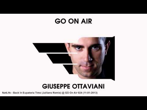 NatLife - Back In Eupatoria Time (Jullians Remix) @ GO On Air 024 (11-01-2013)