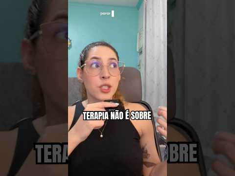 Terapia é sobre...