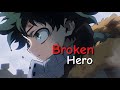 Mha Vigilante Deku Broken Hero