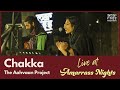 Chakka: The Aahvaan Project | Live at Amarrass Nights